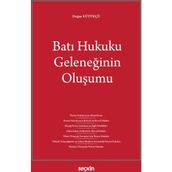 Batı Hukuku Geleneğinin Oluşumu - Doğan Kütükçü