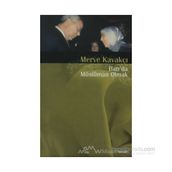 Batıda Müslüman Olmak - Merve Kavakçı