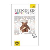 BEBEĞİNİZİN MUTLU GELİŞİMİ - CAROLINE DEACON