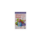 BEBEK BİLGELİĞİ BİLİNÇLİ BEBEK YETİŞTİRMEK İÇİN EL KİTABI - ROBERT BUCKNAM