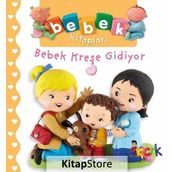 Bebek Kreşe Gidiyor - Nathalie Belineau
