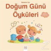 Bebekler İçin Doğum Günü Öyküleri / Ghislaine Biondi