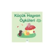 Bebekler İçin Küçük Hayvan Öyküleri - Ghislaine Biondi