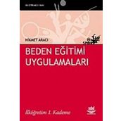 BEDEN EĞİTİMİ UYGULAMALARI İLKÖĞRETİM 1. KADEME - HIKMET ARACI