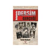 Belgelerle Dersim Gerçeği - Dr. Turhan Bozkurt