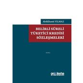 Belirli Süreli Tüketici Kredisi Sözleşmeleri - Abdülhamit Yılmaz