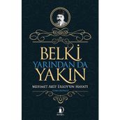 Belki Yarından da Yakın - Cuma Duymaz