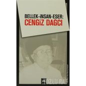 BELLEK - İNSAN - ESER: CENGIZ DAĞCI - KOLEKTIF