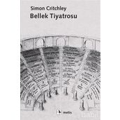 Bellek Tiyatrosu - Simon Critchley