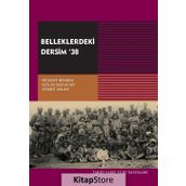Belleklerdeki Dersim 38 - Gülay Kayacan Bülent Bilmez Şükrü Aslan