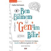 Ben Bilmem ’Gen’im Bilir - Katie McKissick