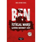 Ben İstiklal Marşı Şairim Mehmet Akif Emel Nermin Temel