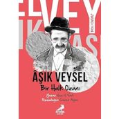 Ben Kimim Bir Halk Ozanı Aşık Veysel Naz N. Varlı
