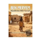 Ben Meryem Hayallerime Bilet Var Mı? Alişan Kapaklıkaya Yediveren Yayınları