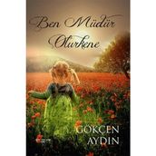 Ben Müdür Olurkene - Gökçen Aydın