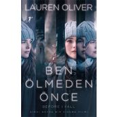 Ben Ölmeden Önce (Filme Özel Baskı) - Lauren Oliver