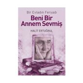 BENI BIR ANNEM SEVMİŞ BIR EVLADIN FERYADI - HALIT ERTUĞRUL