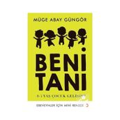 Beni Tanı: 0-5 Yaş Çocuk Gelişimi - Müge Abay Güngör