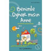Benimle Oynar Mısın Anne - pedagog ali cankirili