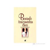 BENIMLE TANIŞMADAN ÖNCE - JULIAN BARNES