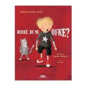 Berke, Bu Ne Öfke? - Edith Schreiber-Wicke