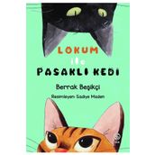 Berrak Beşikçi Lokum ile Pasaklı Kedi