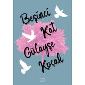 Beşinci Kat Gülayşe Koçak