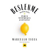 Beslenme Yanlışları-Beslenme Hakkında Doğru Bildiğimiz Yanlışlar - Marcello Ticca