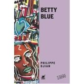 BETTY BLUE - PHILIPPE DJIAN