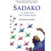 Beyaz Balina Yayınları Sadako ve Kağıttan Bin Turna Kuşu - Eleanor Coerr
