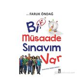 Bi Müsaade Sınavım Var Çocuk Genç Yetişkin Herkese - Faruk Öndağ