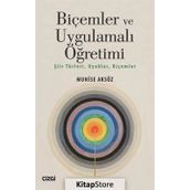 Biçemler ve Uygulamalı Öğretimi - Munise Aksöz
