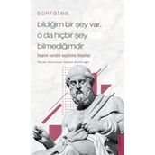 Bildiğim Bir Şey Var, O da Hiçbir Şey Bilmediğimdir - Sokrates