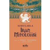 Bilge Kültür Sanat Sorularla İran Mitolojisi