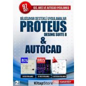 Bilgisayar Destekli Uygulamalar Proteus Desing Suite 8 and Autocad - Yaşar Karayiğit