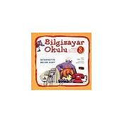 Bilgisayar Okulu 8 - İnternette Neler Var? - Demet Tığın
