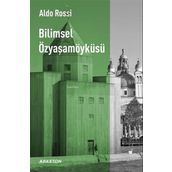 Bilimsel Özyaşam Öyküsü - Aldo Rossi