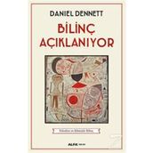Bilinç Açıklanıyor - Daniel C. Dennett