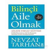 Bilinçli Aile Olmak - Nevzat Tarhan