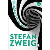 Bilinmeyen Bir Kadının Mektubu - Olağanüstü Bir Gece - Stephan Zweig