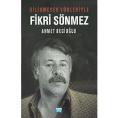 Bilinmeyen Yönleriyle Fikri Sönmez