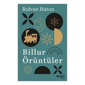 Billur Örüntüler - Rıdvan Hatun