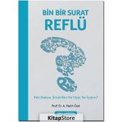 Bin Bir Surat Reflü - Prof. Dr. A. Melih Özel