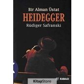 BIR ALMAN USTA HEIDDEGGER - RÜDİGER SAFRANSKI