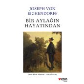 Bir Aylağın Hayatından Kitabı - Joseph Von Eichendorff