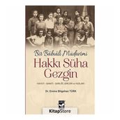 Bir Babıali Müdavimi: Hakkı Süha Gezgin - Emine Bilgehan Türk
