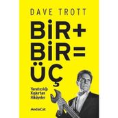 Bir + Bir = Üç - Dave Trott