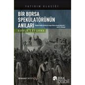 Bir Borsa Spekülatörünün Anıları - Edvin Lefevre