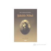 BIR CUMHURIYET KADINI ŞÜKUFE NIHAL - HÜLYA ARGUNŞAH