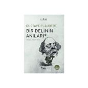 Bir Delinin Anıları - Gustave Flaubert